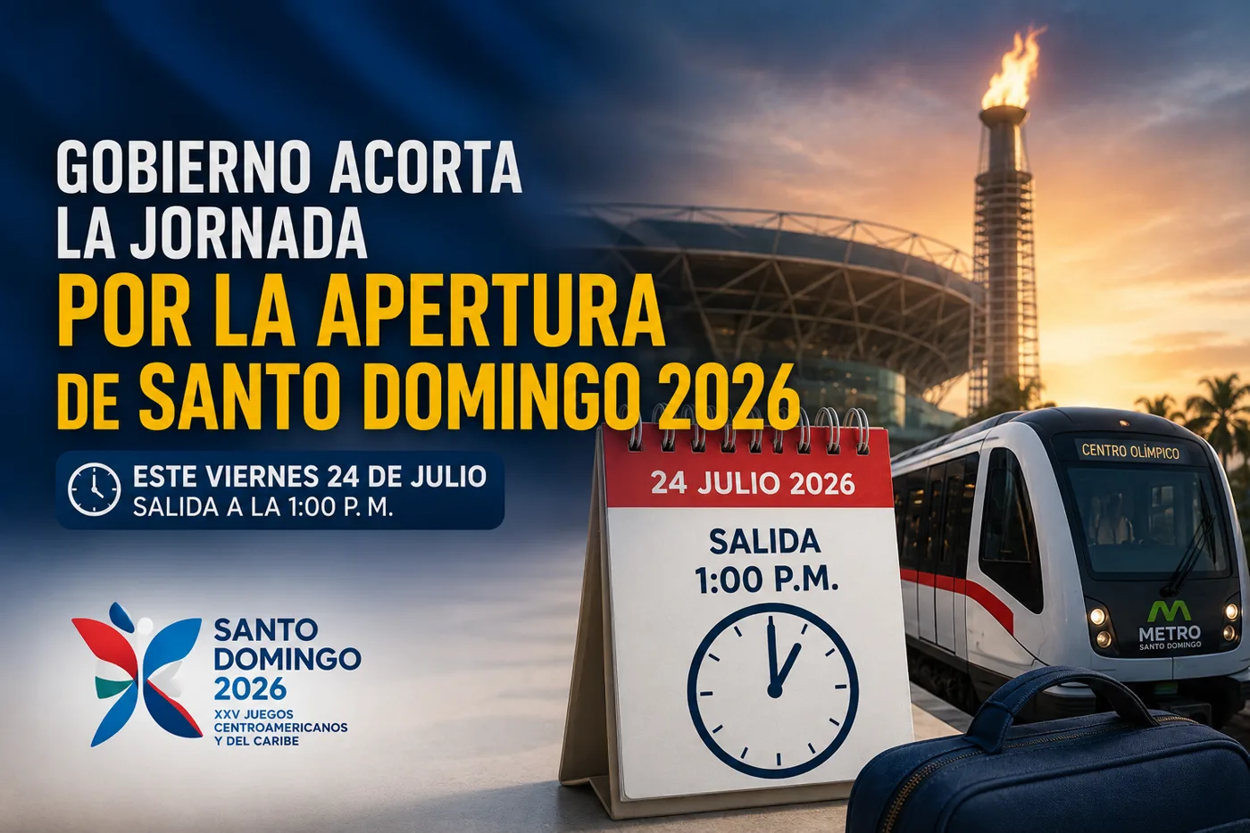 Gobierno acorta la jornada por la apertura de Santo Domingo 2026