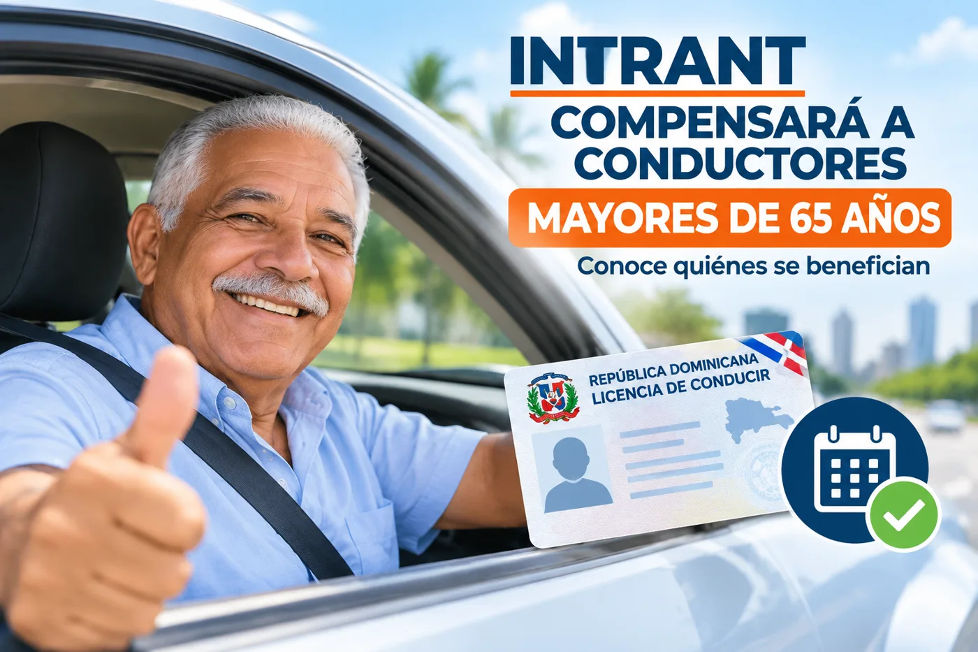 INTRANT compensará a conductores mayores de 65 años: conoce quiénes se benefician