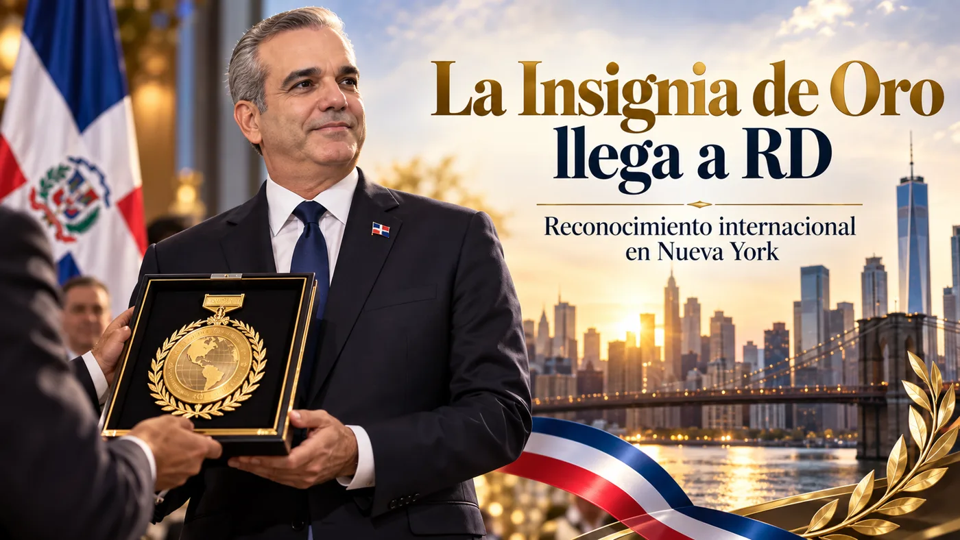 La Insignia de Oro llega a RD: qué significa el reconocimiento internacional que recibió Luis Abinader en Nueva York