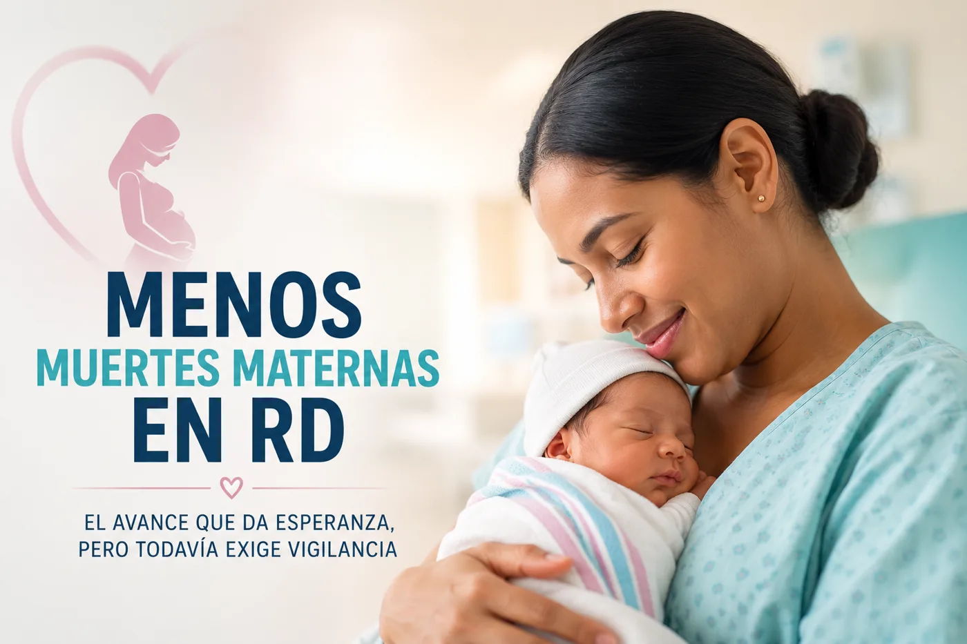 Menos muertes maternas en RD: el avance que da esperanza, pero todavía exige vigilancia