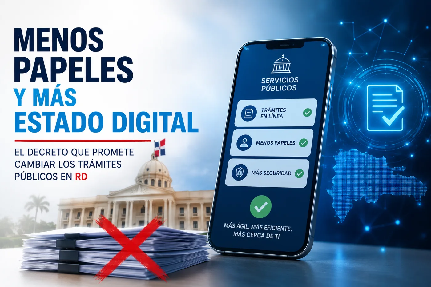 Menos papeles y más Estado digital: el decreto que promete cambiar los trámites públicos en RD
