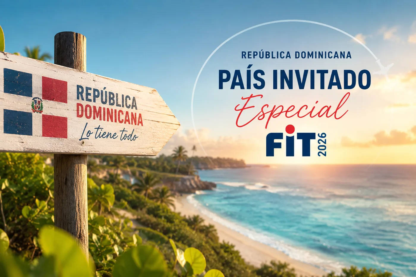 República Dominicana se roba el foco turístico: será país invitado especial en FIT 2026