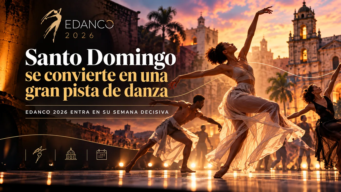 Santo Domingo se convierte en una gran pista de danza: EDANCO 2026 entra en su semana decisiva