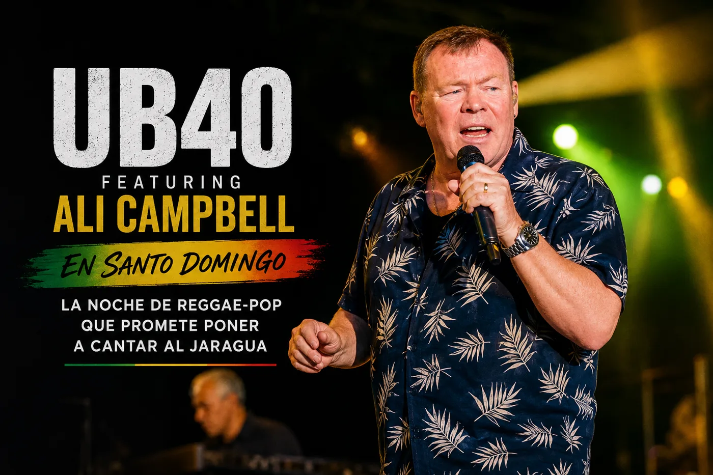 UB40 vuelve a Santo Domingo: la noche de reggae-pop que promete poner a cantar al Jaragua